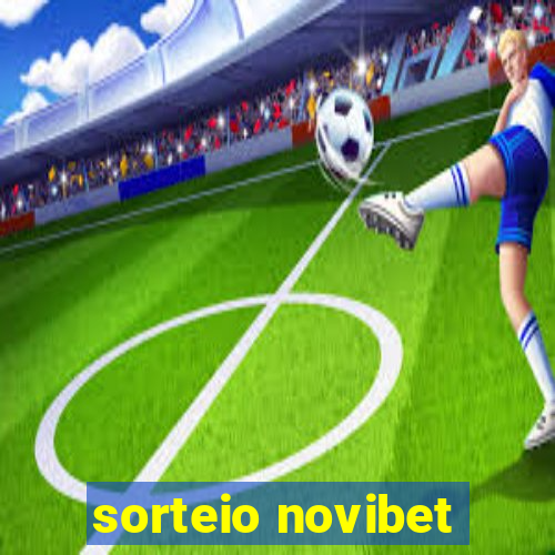 sorteio novibet